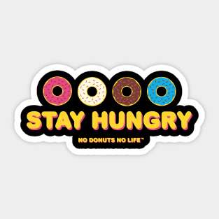 Stay Hungry Sticker